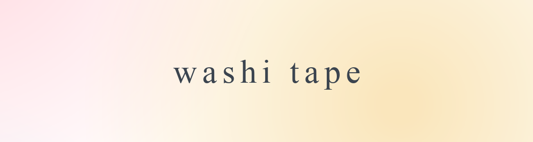 Washi Tapes